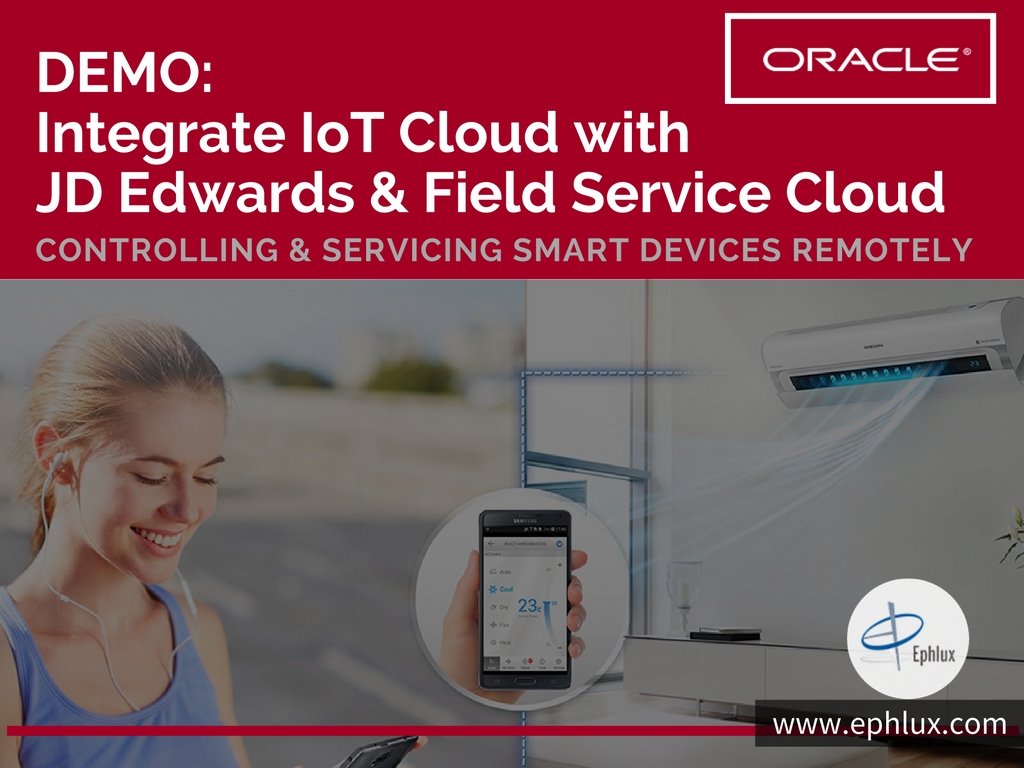 DEMO-Integrate IoT Cloud with JD Edwards & Field Service Cloud (1)